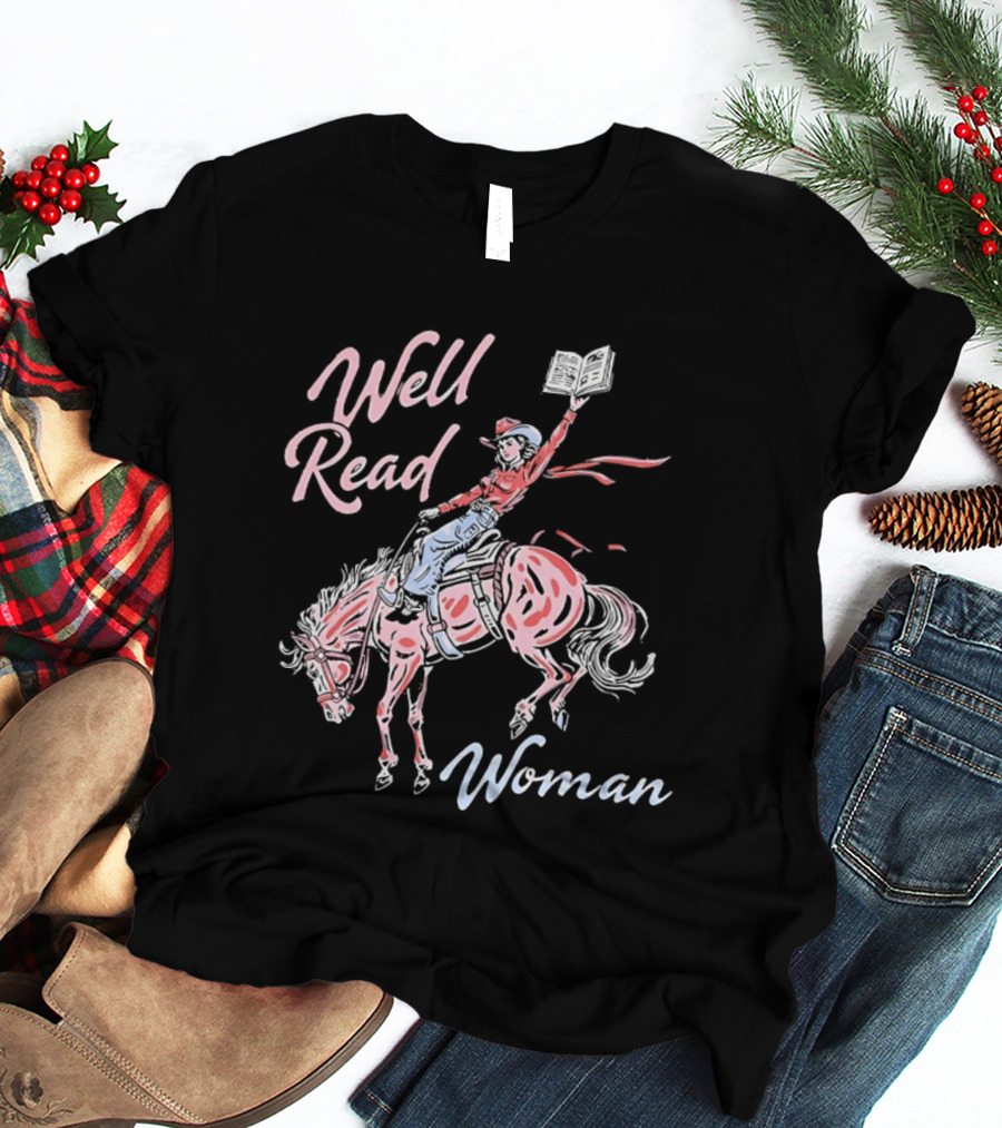 Well Read Woman Cowgirl Riding Horse With Book T-Shirt