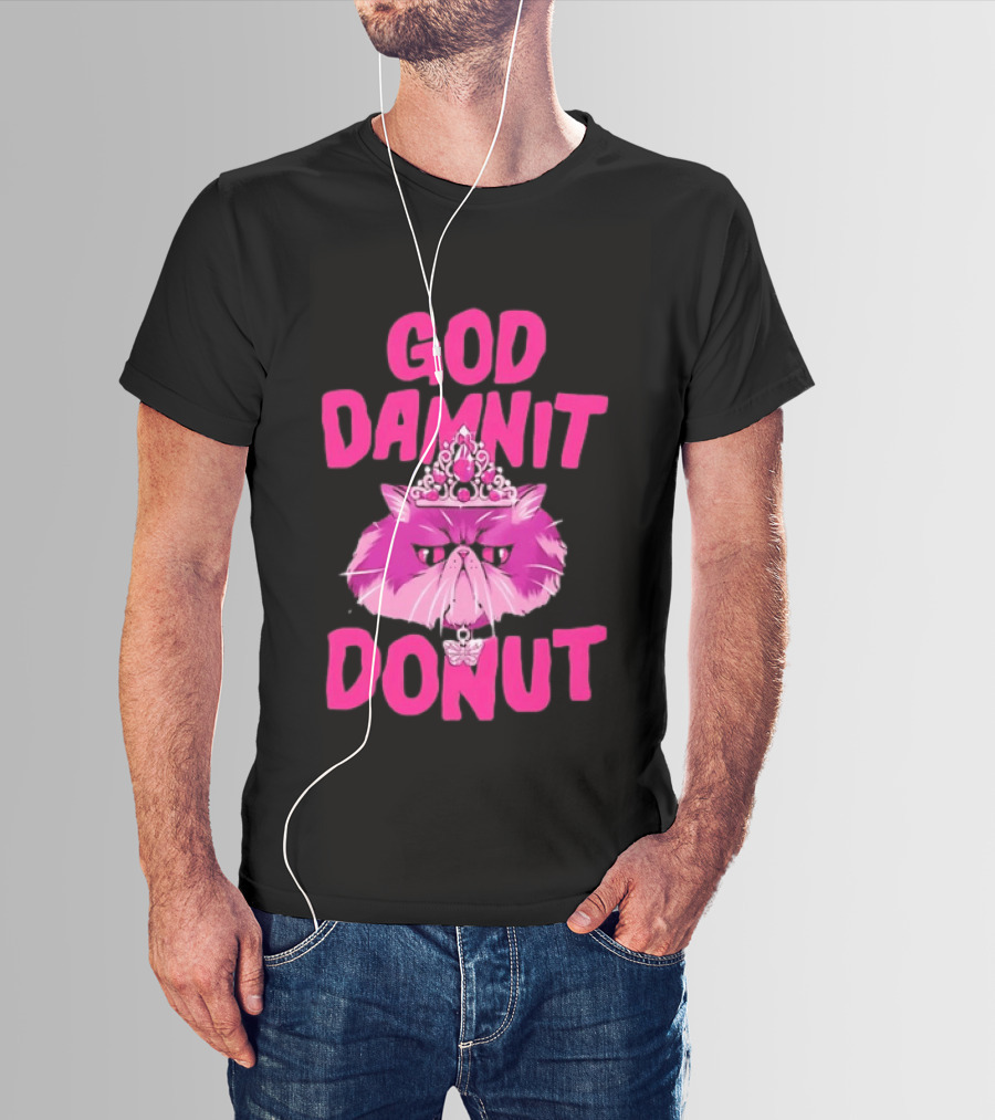 God Damnit Donut Grumpy Cat Princess T-Shirt