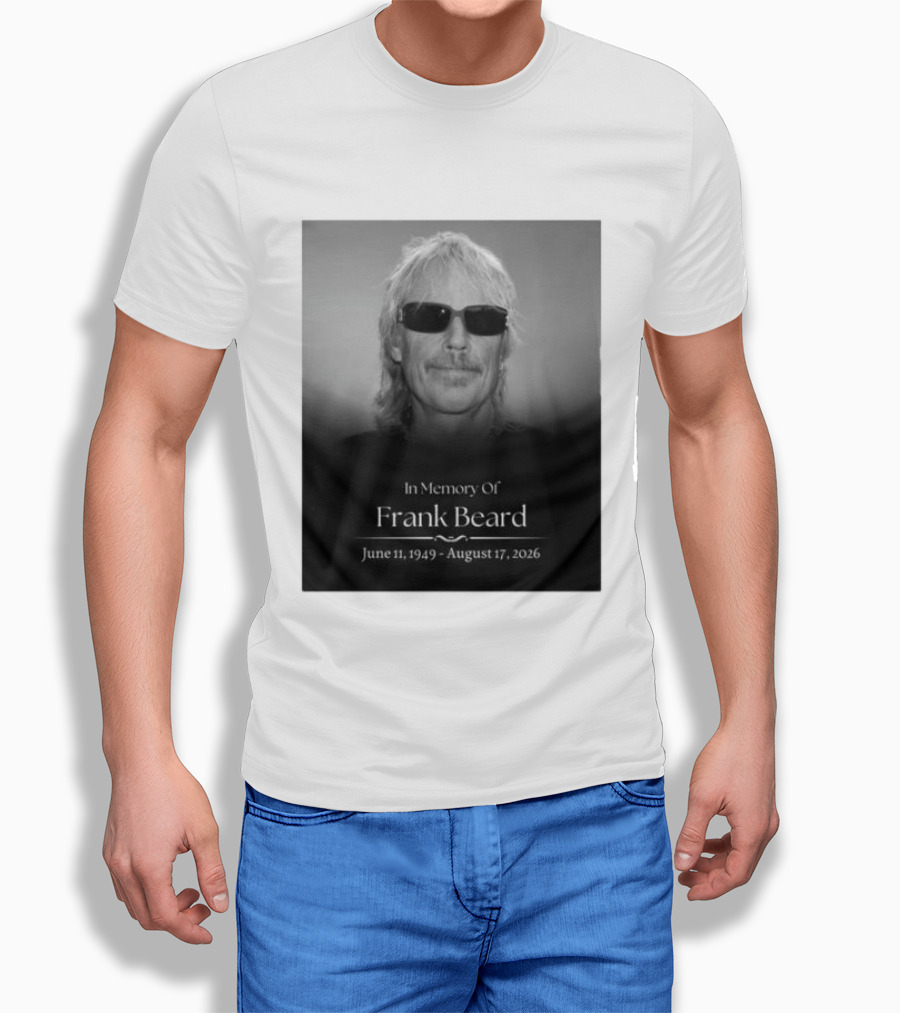 In Memory Of Frank Beard June 11 1949 August 17 2026 T-Shirt