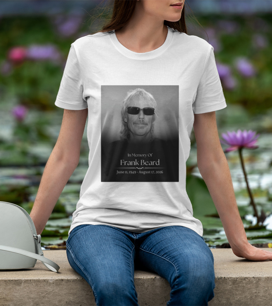 In Memory Of Frank Beard June 11 1949 August 17 2026 T-Shirt