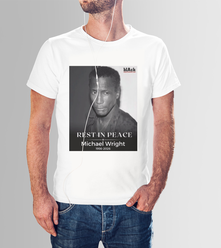 Rest In Peace Michael Wright 1956 2026 Black America Web T-Shirt