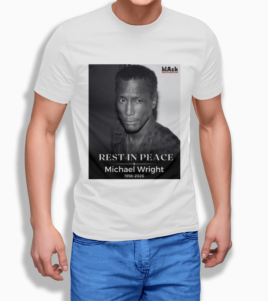 Rest In Peace Michael Wright 1956 2026 Black America Web T-Shirt