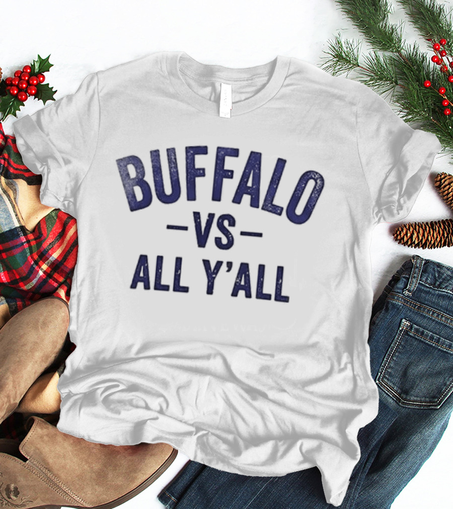 Buffalo Bills Vs All Y'all Patriot Day Flag T-Shirt