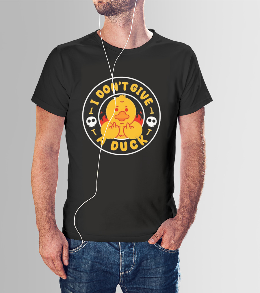 I Don't Give A Duck Angry Yellow Bird Middle Finger Skulls Flames T-Shirt