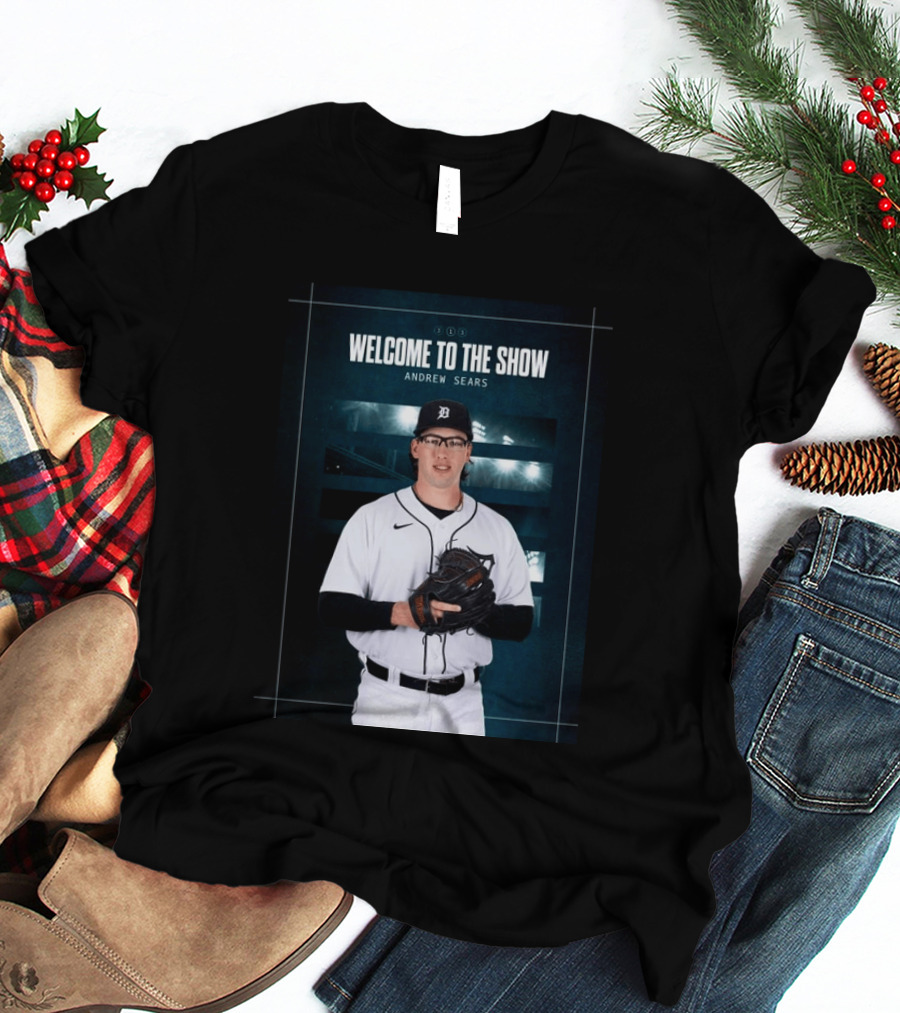 Welcome To The Show Andrew Sears Detroit Tigers T-Shirt
