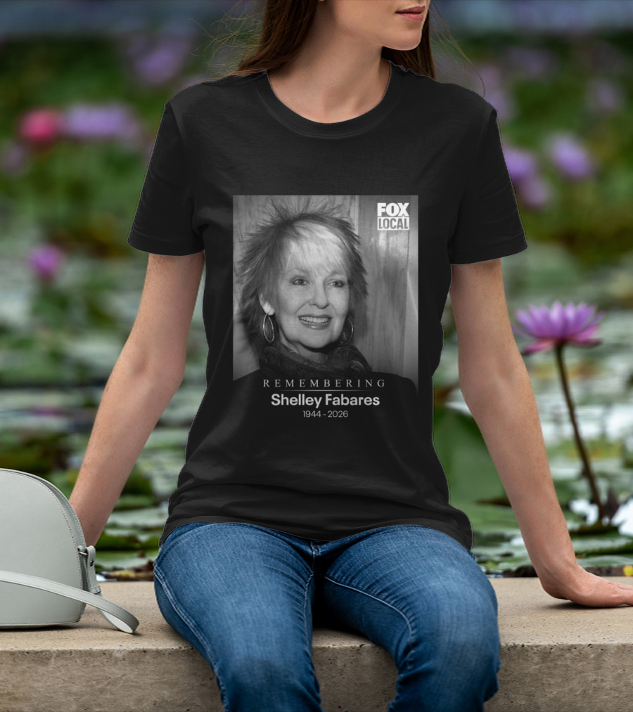 Remembering Shelley Fabares 1944 2026 Fox Local T-Shirt