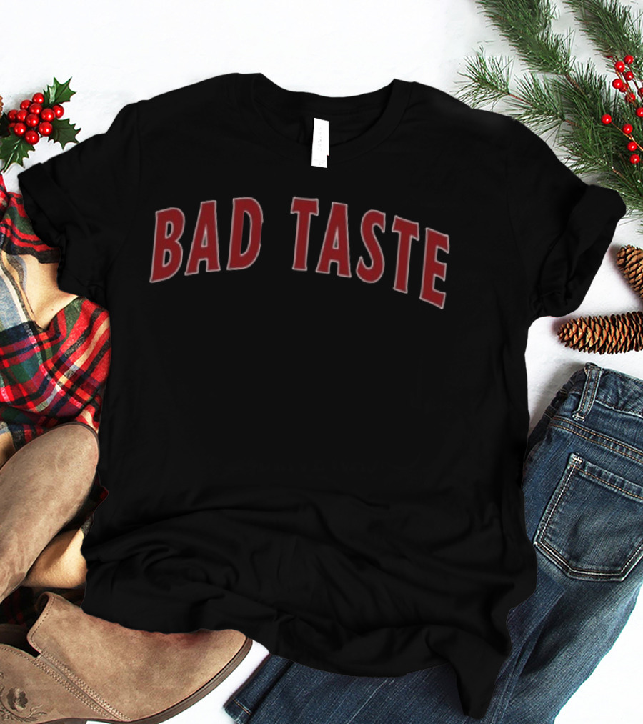 Freya Skye Store Bad Taste T-Shirt