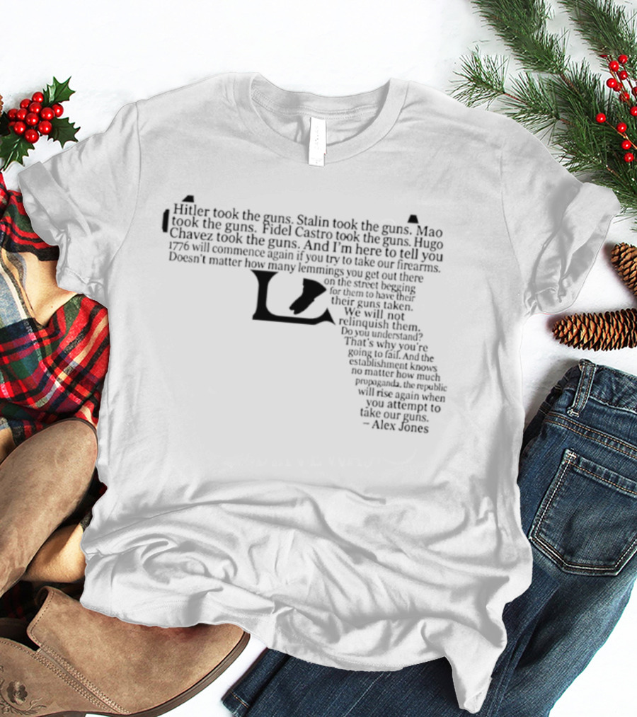 Alex Jones 1776 Will Commence Again Gun Rights Pistol Shaped T-Shirt