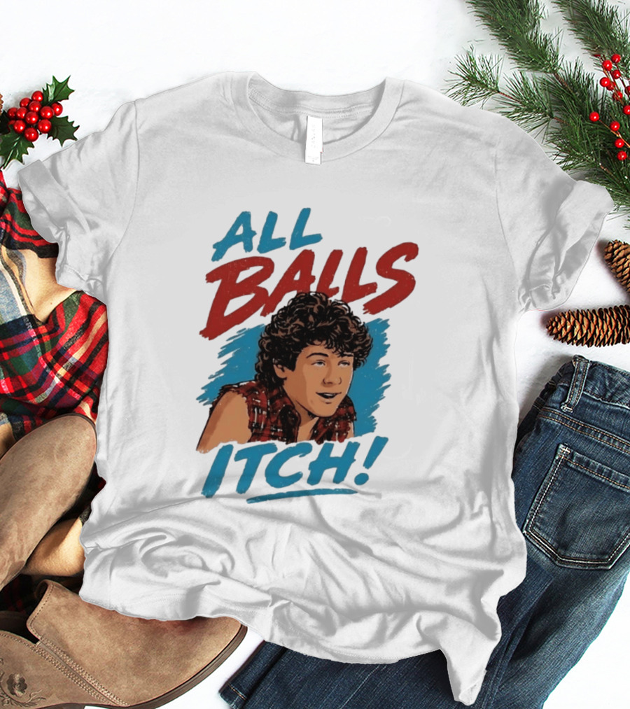 All Balls Itch 80s Movie Comedy T-Shirt