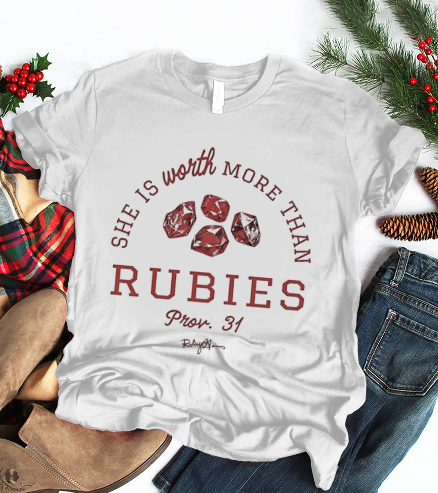She Is Worth More Than Rubies Proverbs 31 Christian Faith T-Shirt