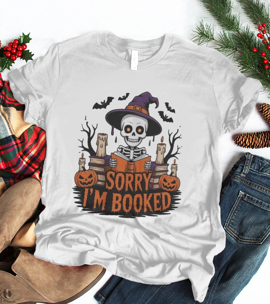 Sorry I'm Booked Skeleton Witch Halloween Reading Pumpkins Spooky Books T-Shirt
