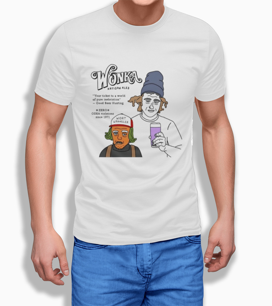 Wonka Artisan Ales Wort Wrangler World Of Pure Inebriation Since 1971 T-Shirt