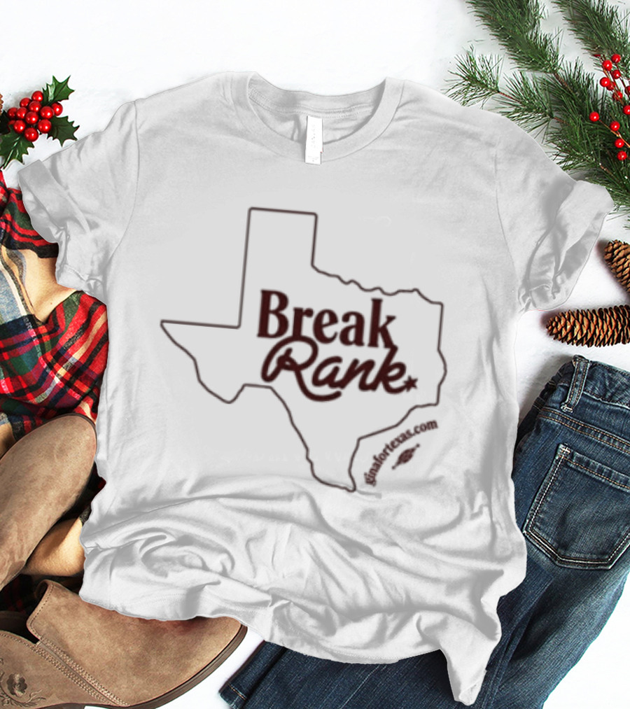 Gina Hinojosa Break Rank Texas Governor Store White T-Shirt