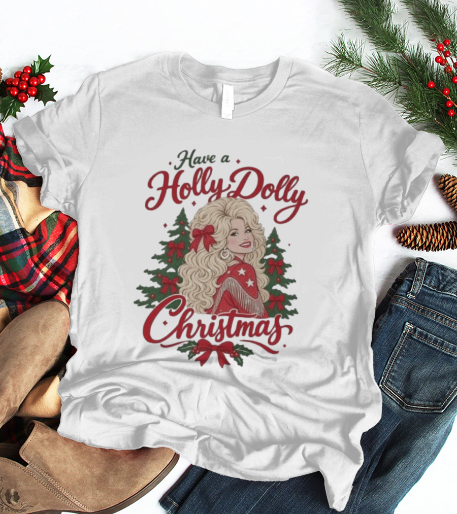 Have A Holly Dolly Parton Christmas Tree Festive Holiday T-Shirt
