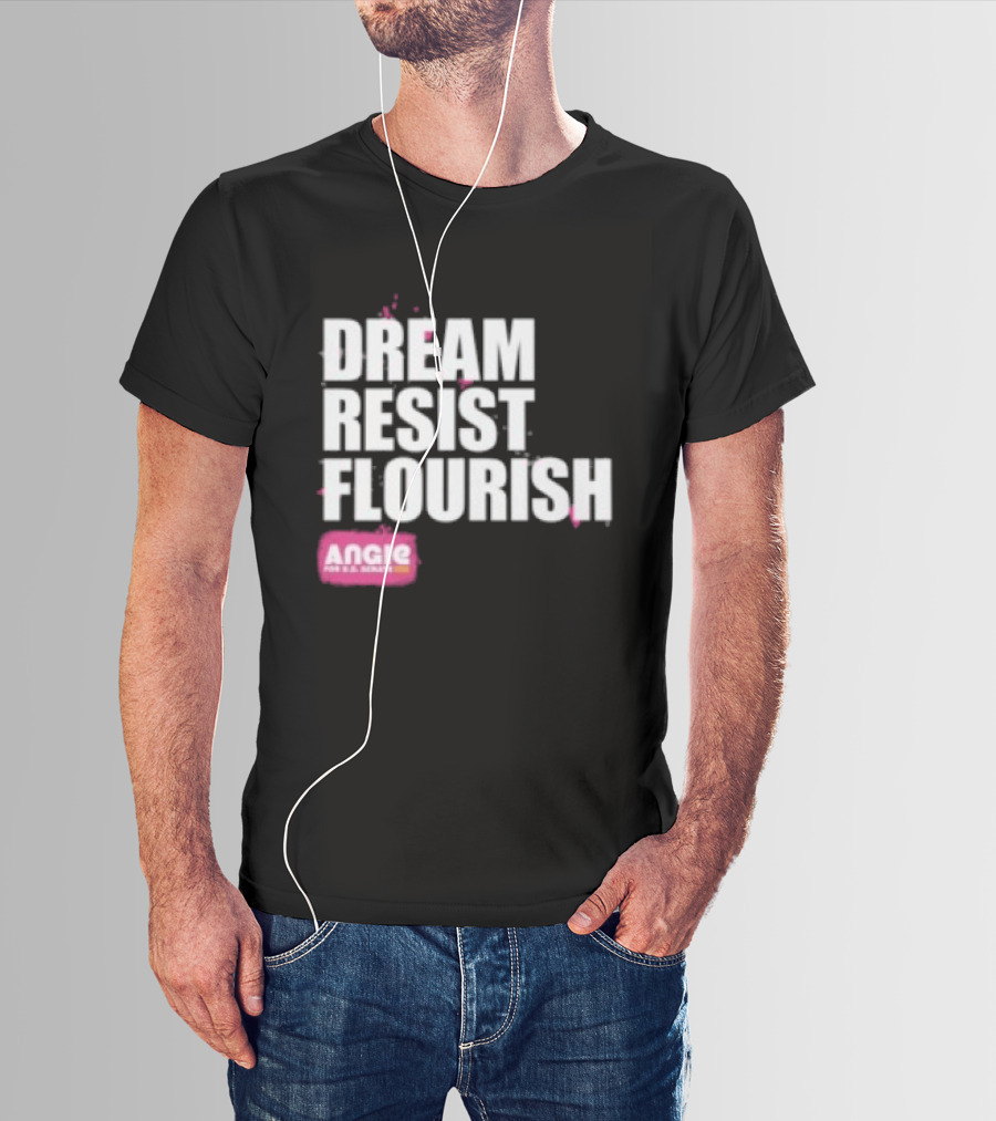 Dream Resist Flourish Angie Nixon For U.S. Senate T-Shirt