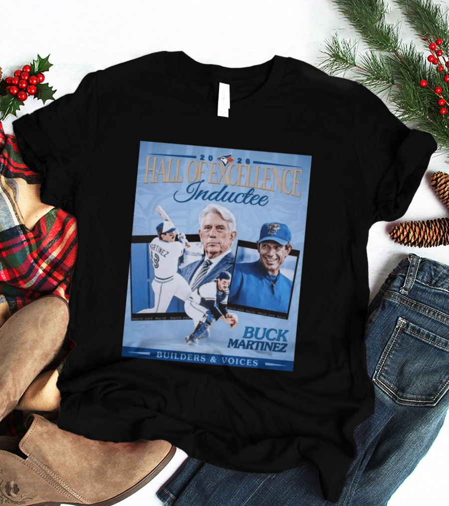 2026 Hall Of Excellence Inductee Buck Martinez Builders & Voices T-Shirt