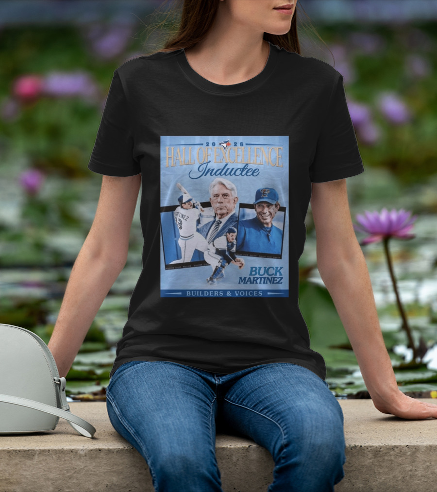 2026 Hall Of Excellence Inductee Buck Martinez Builders & Voices T-Shirt