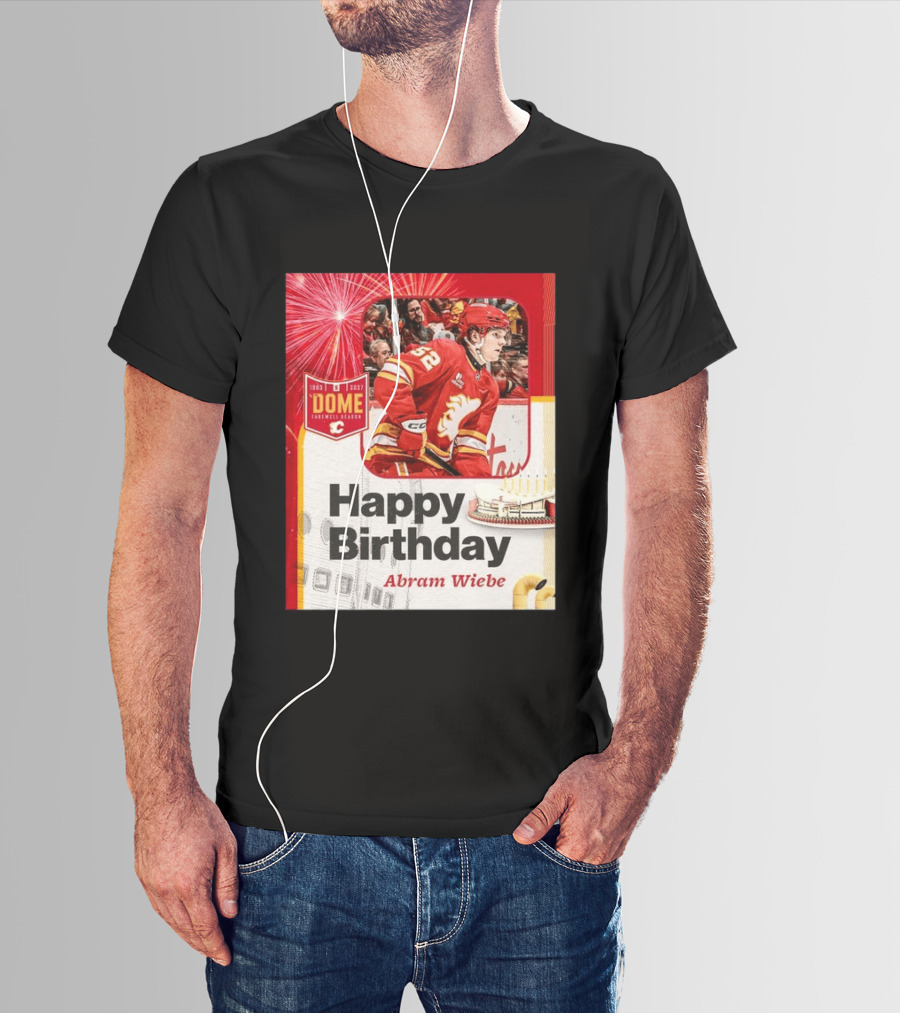 Happy Birthday Abram Wiebe 1983 2027 Dome Farewell Season Hockey Celebration With Flames T-Shirt