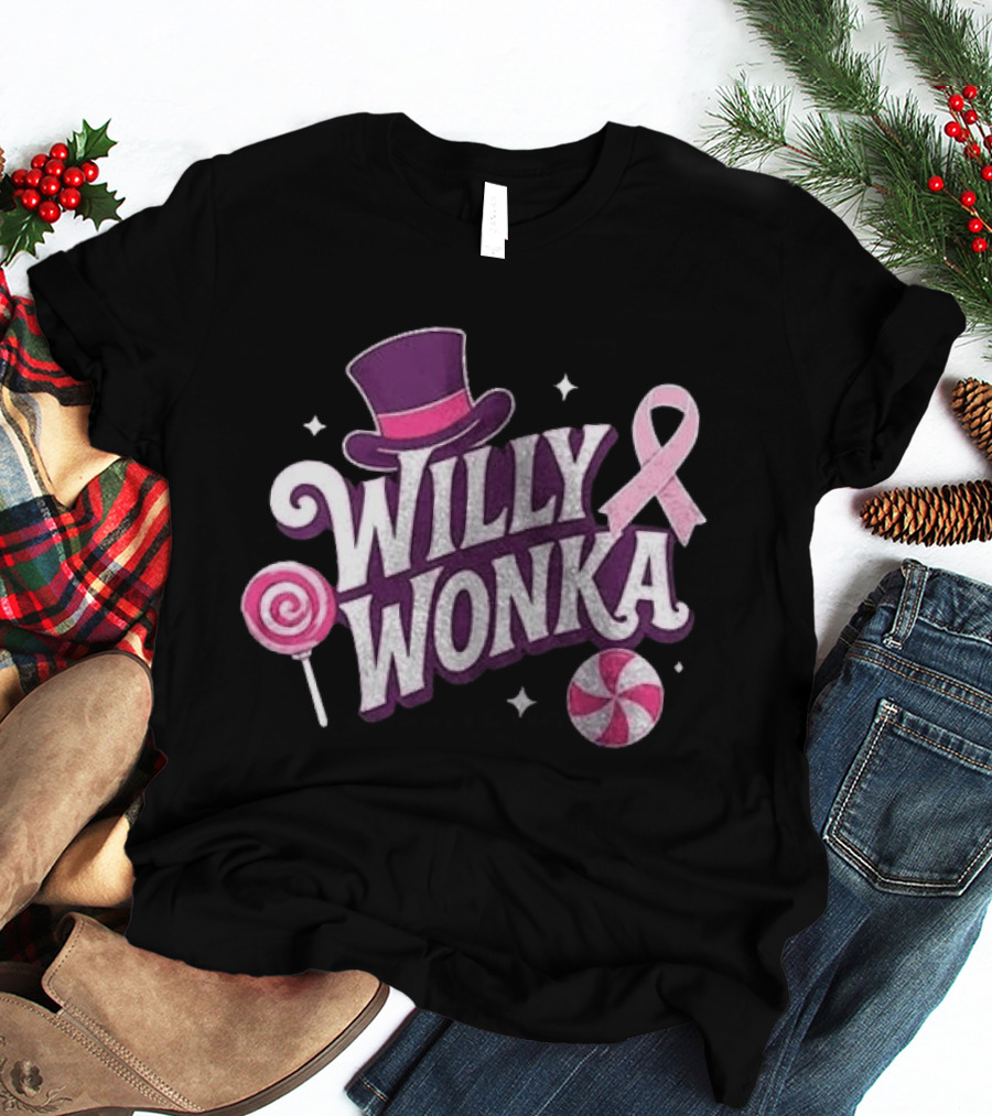 Willy Wonka Pink Ribbon Sweetness Strength And Sparkle With Candy And Top Hat T-Shirt