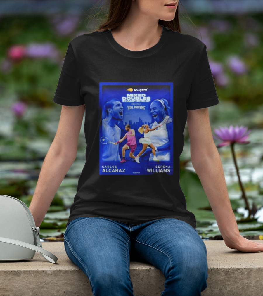 US Open Mixed Doubles Championship Carlos Alcaraz Serena Williams Vital Proteins T-Shirt