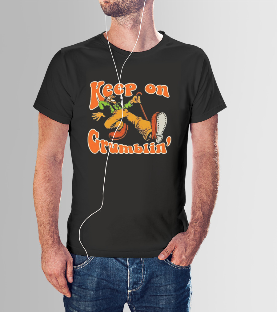 Keep On Grumblin' Cartoon Old Man T-Shirt