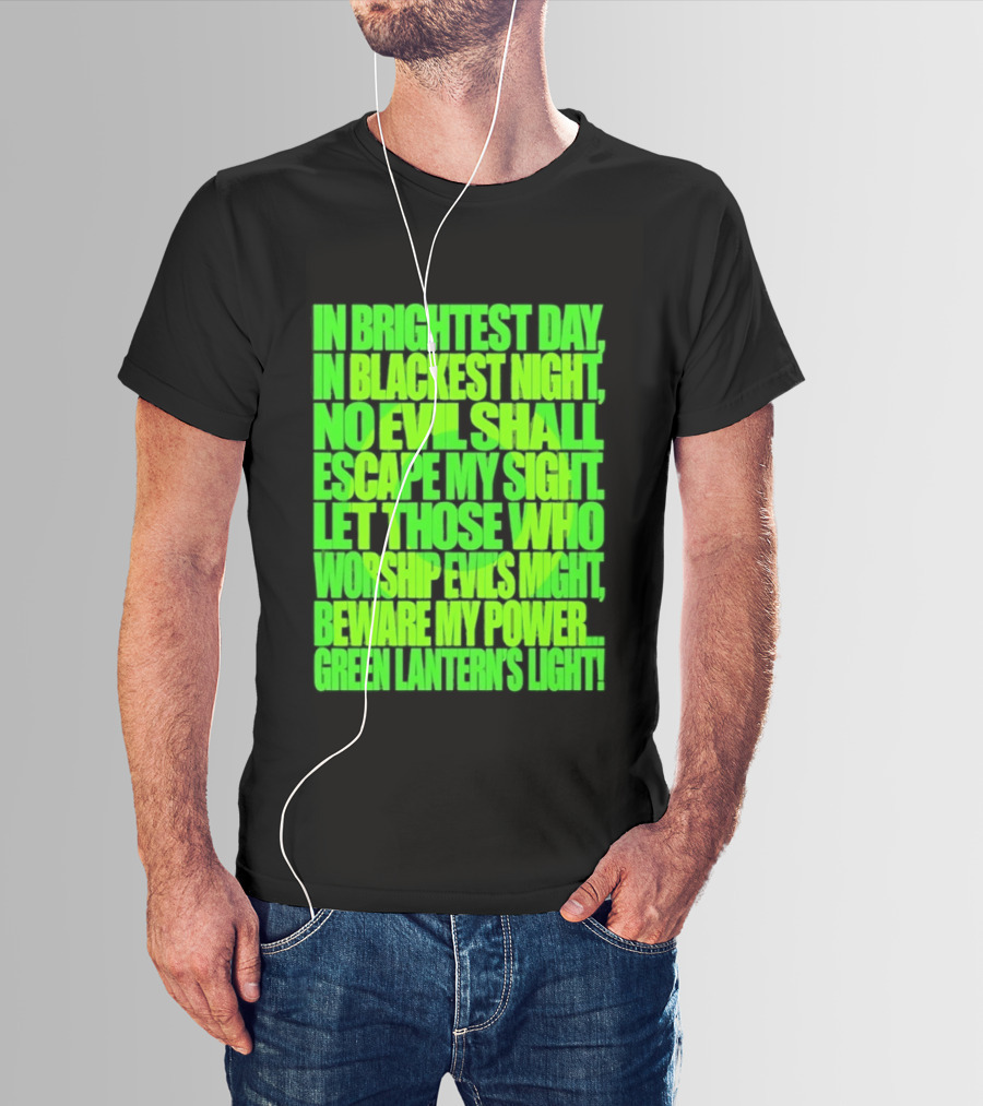 In Brightest Day In Blackest Night No Evil Shall Escape My Sight Green Lantern's Light T-Shirt