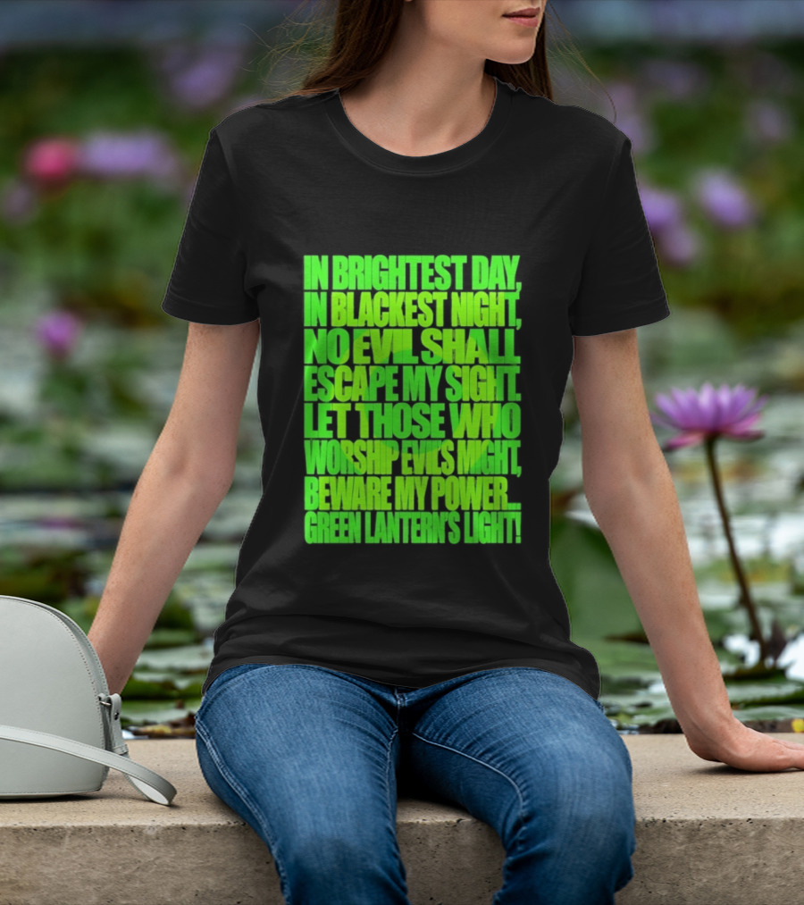 In Brightest Day In Blackest Night No Evil Shall Escape My Sight Green Lantern's Light T-Shirt