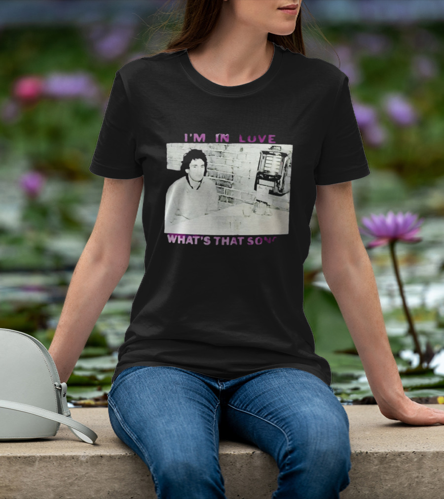 I'm In Love What's That Song Jukebox Music T-Shirt
