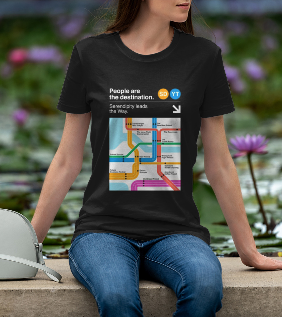 Seek Discomfort Serendipity Leads The Way People Are The Destination Black T-Shirt