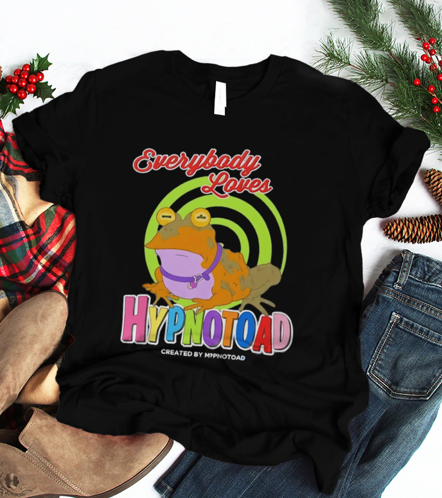 Everybody Loves Hypnotoad Created By Hypnotoad Futurama Sci Fi T-Shirt