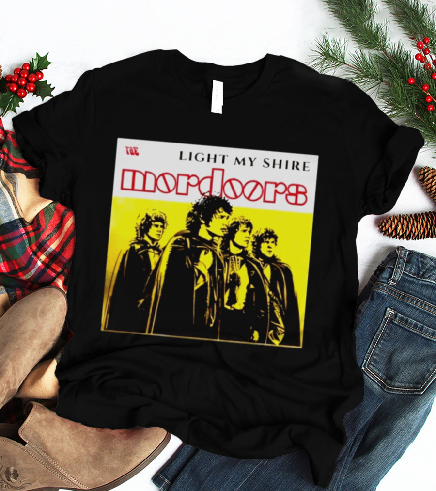 The Mordoors Light My Shire Lord Of The Rings T-Shirt