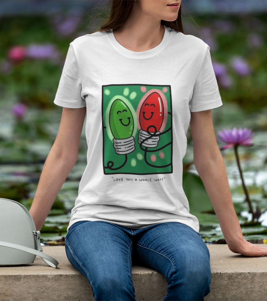 Love You A Whole Watt Christmas Light Bulb Couple T-Shirt