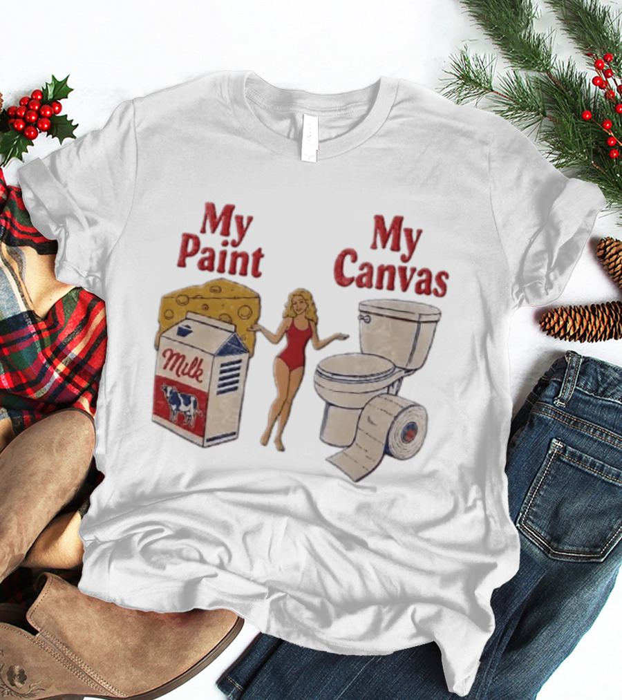 My Paint My Cheese Milk Cow Toilet Paper Humor T-Shirt
