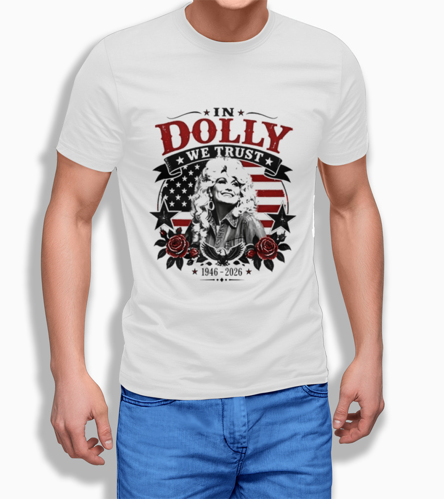 In Dolly We Trust 1946 2026 Stars And Stripes Roses T-Shirt