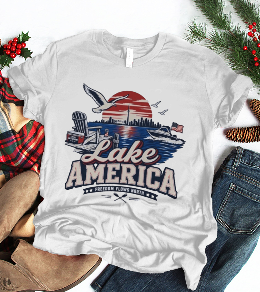 Lake America Freedom Flows North Sun Boats Good Times Seagulls Adirondack Chair Skyline And Flag T-Shirt