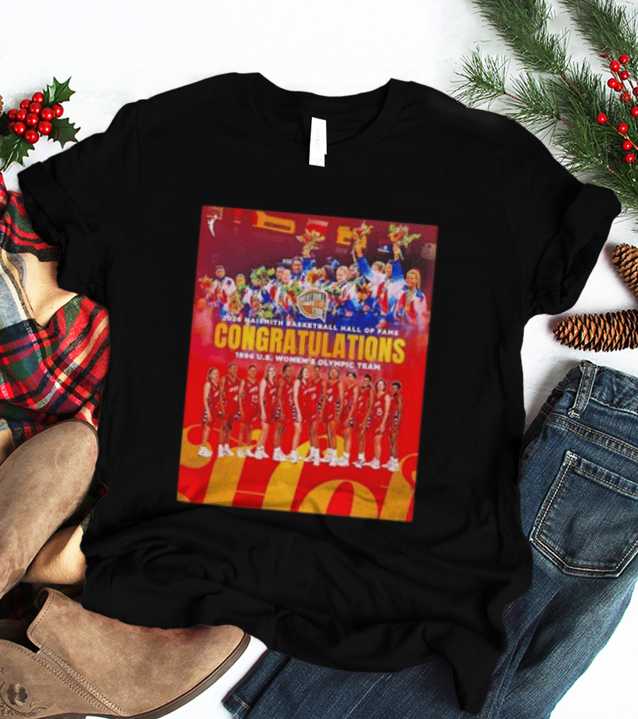 1996 USA Women's National Team Naismith Basketball Hall Of Fame Congratulations 1996 U.S. Women's Olympic Team T-Shirt