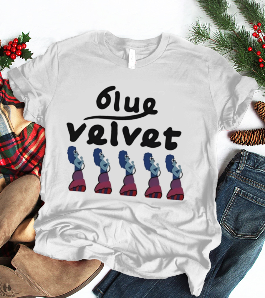 Blue Velvet Indie Film David Lynch Singer Five Times T-Shirt
