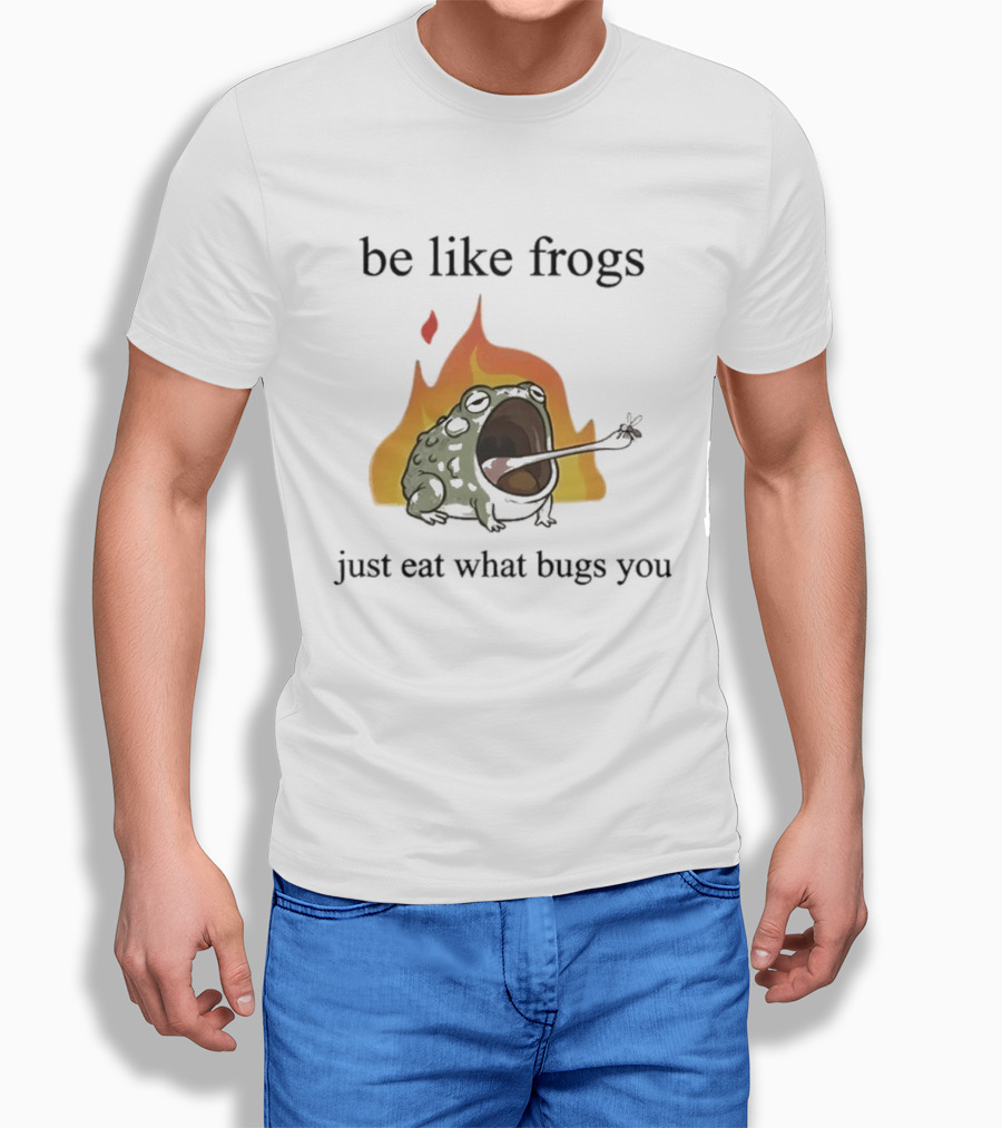 Be Like Frogs Just Eat What Bugs You Funny Frog Eating Insects Flames T-Shirt