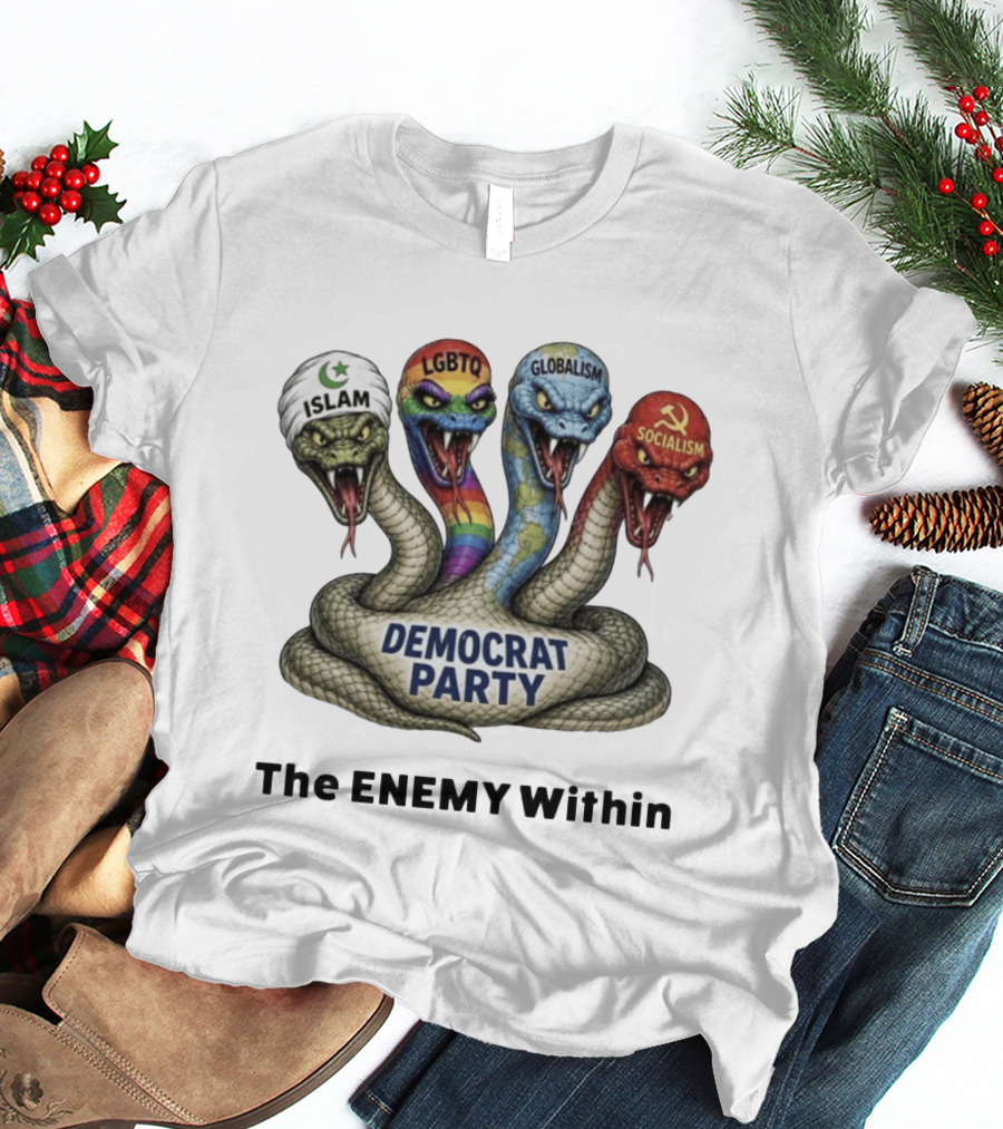 Democrat Party The Enemy Within Islam LGBTQ Globalism Socialism Wake Up America T-Shirt