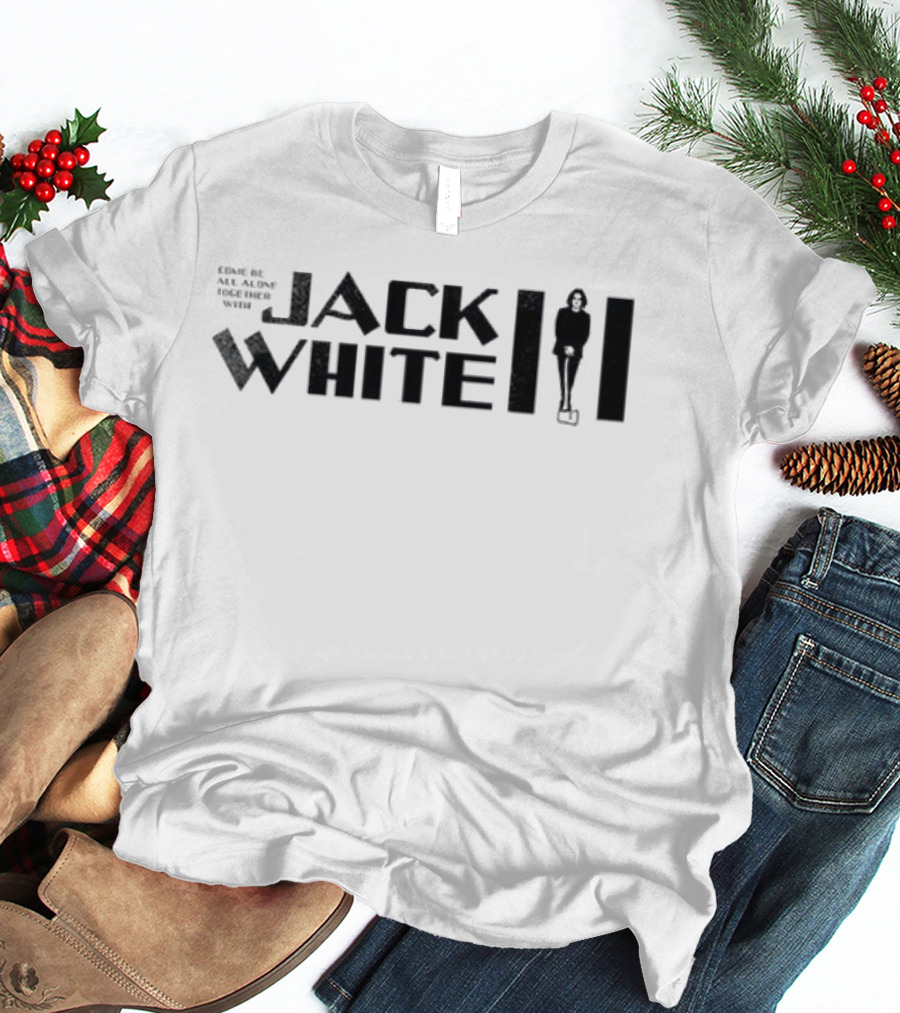Jack White Tour United Kingdom Ireland Dates Schedule All About Loveman T-Shirt