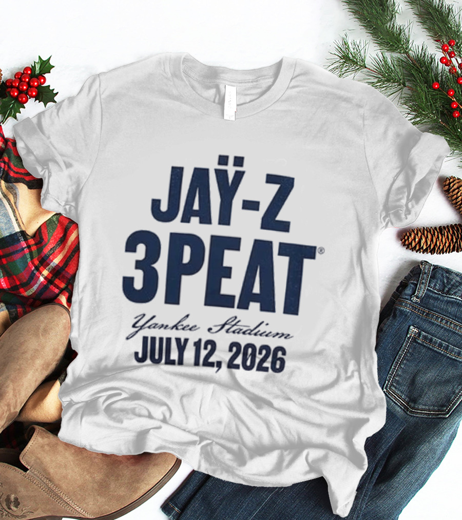 JAY Z 3PEAT Yankee Stadium July 12 2026 T-Shirt