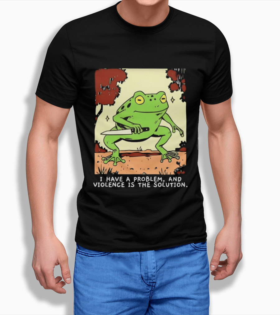 Frog Holding Knife Problem And Violence Solution T-Shirt