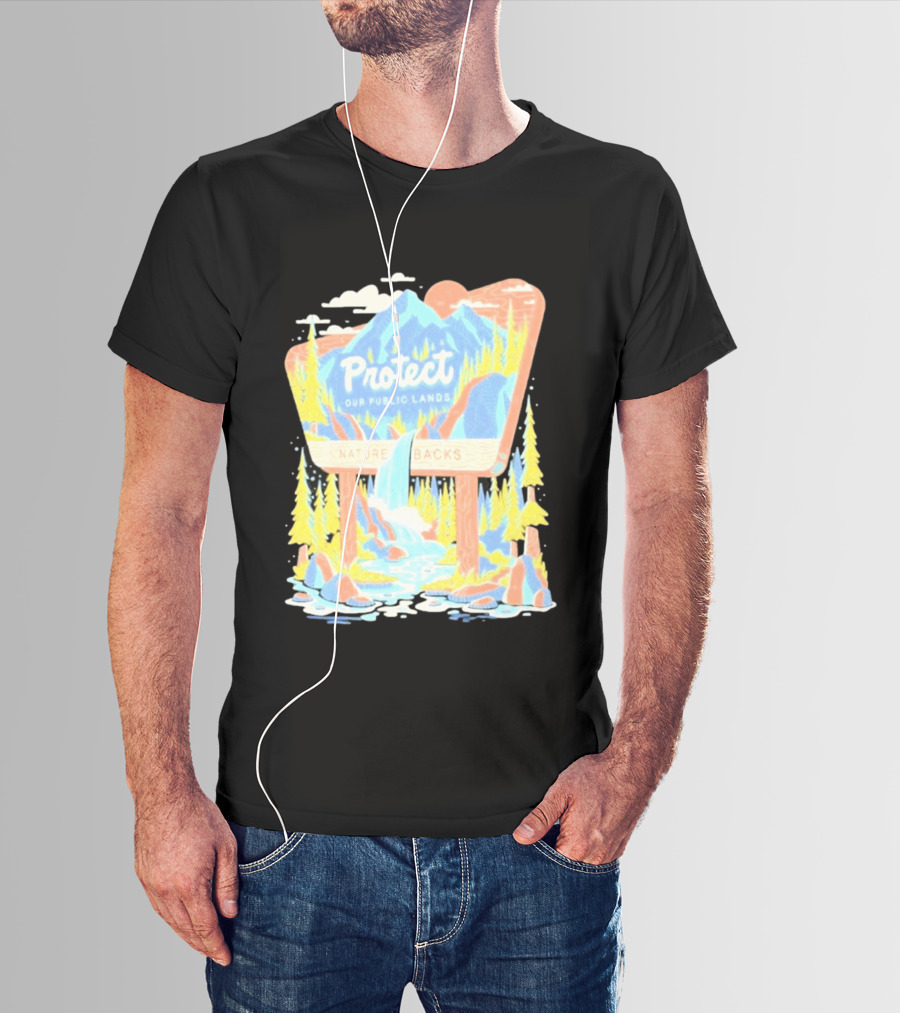 Protect Our Public Lands Nature Backs Mountain Waterfall Forest Scene T-Shirt