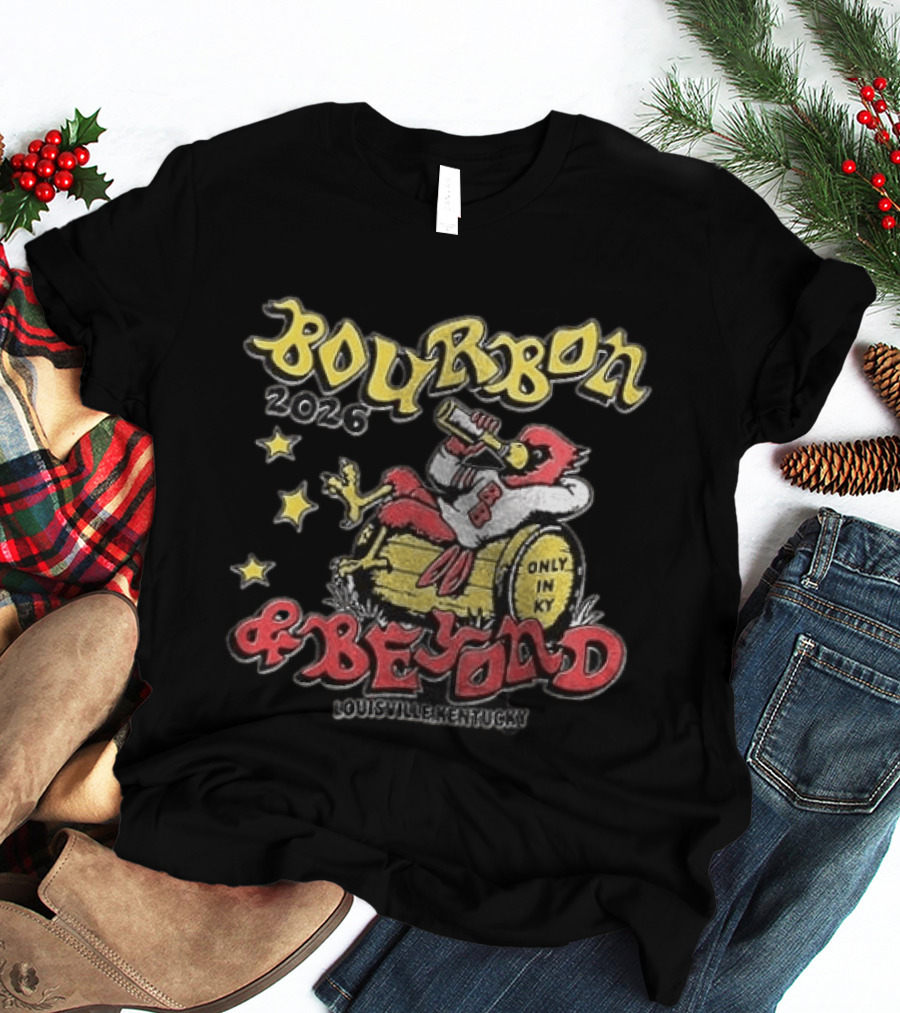 Bourbon 2026 Louisville Kentucky Cardinals Only In KY & Beyond T-Shirt