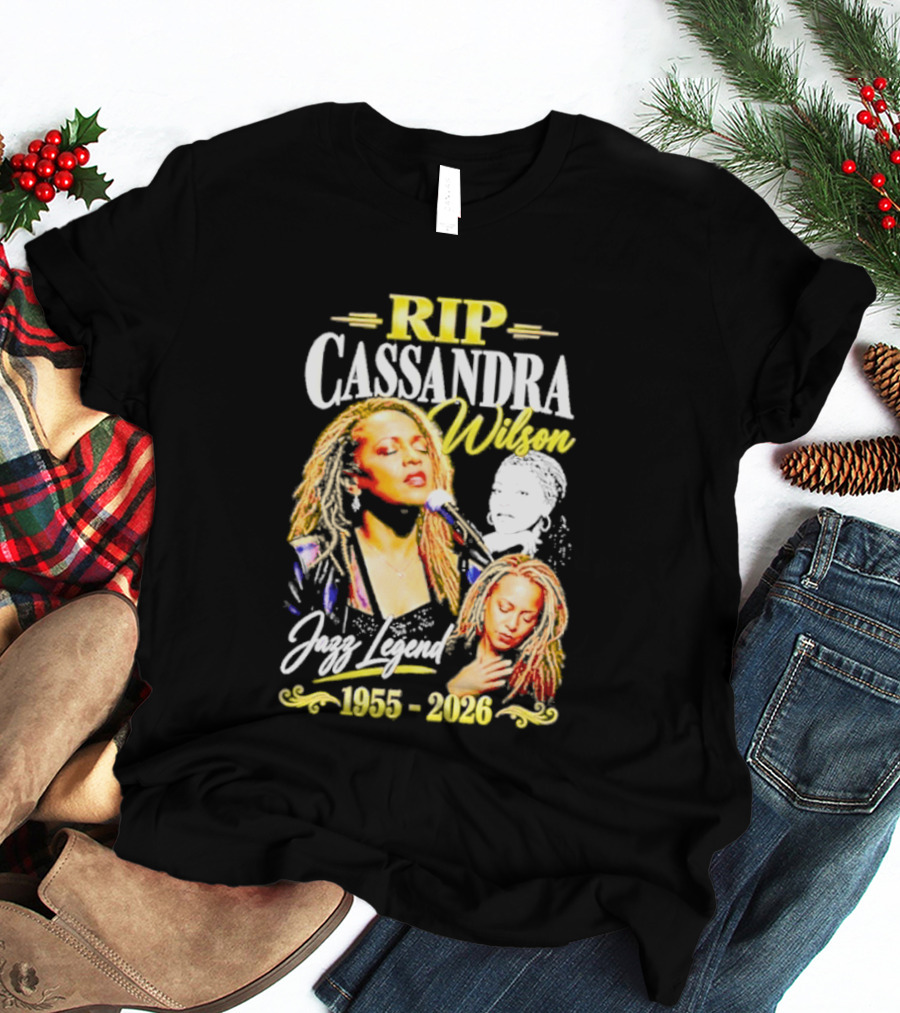 RIP Cassandra Wilson Jazz Legend 1955 2026 T-Shirt