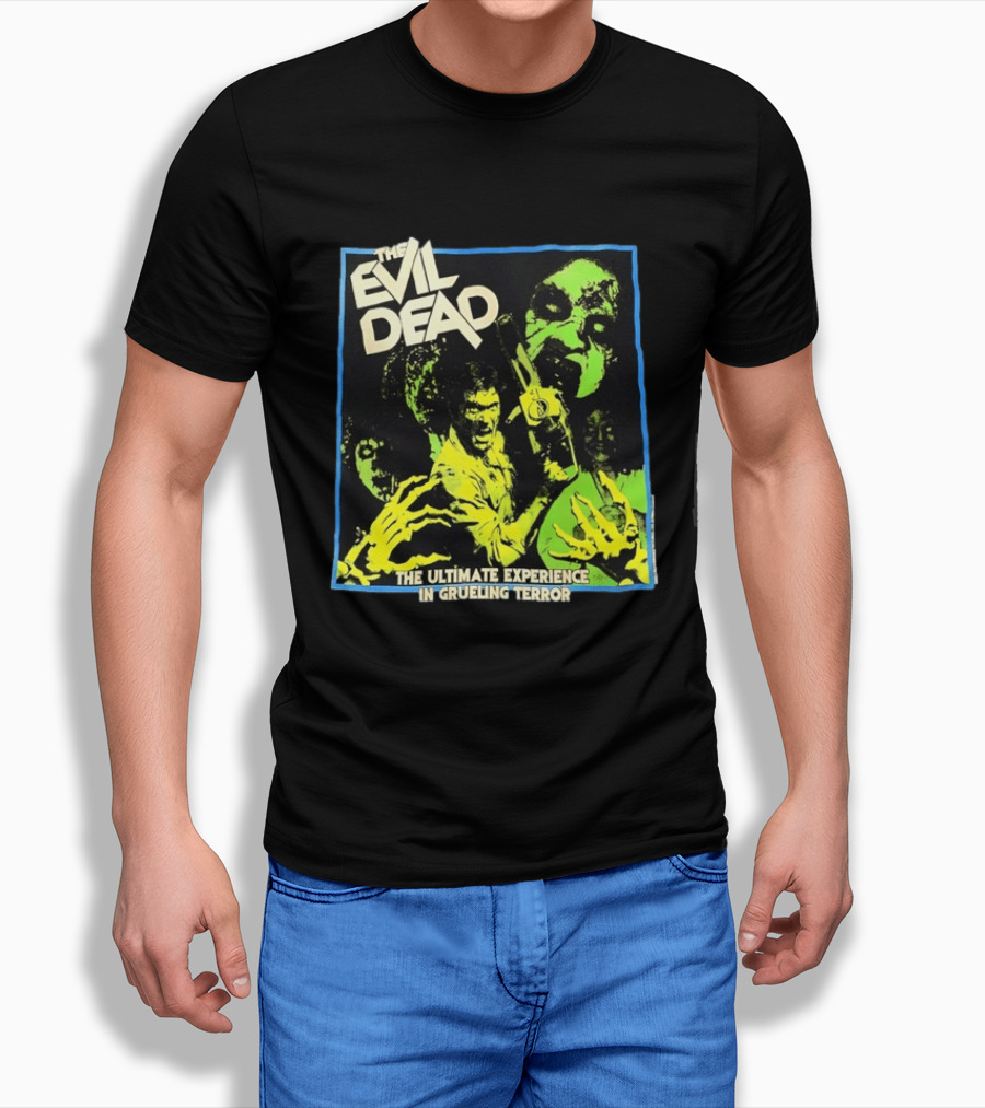 The Evil Dead The Ultimate Experience In Grueling Terror Horror Movie T-Shirt