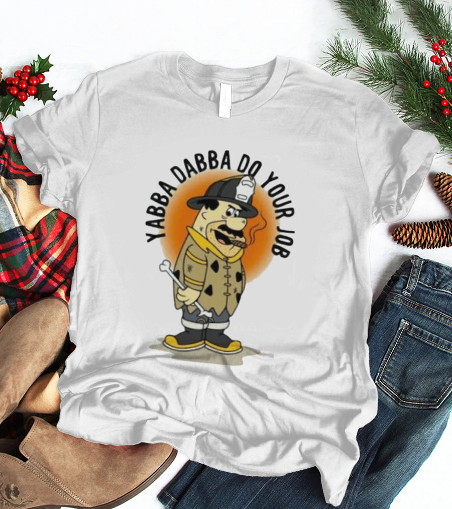 Flintstones Firefighter Yabba Dabba Do Your Job Smoking Cartoon T-Shirt