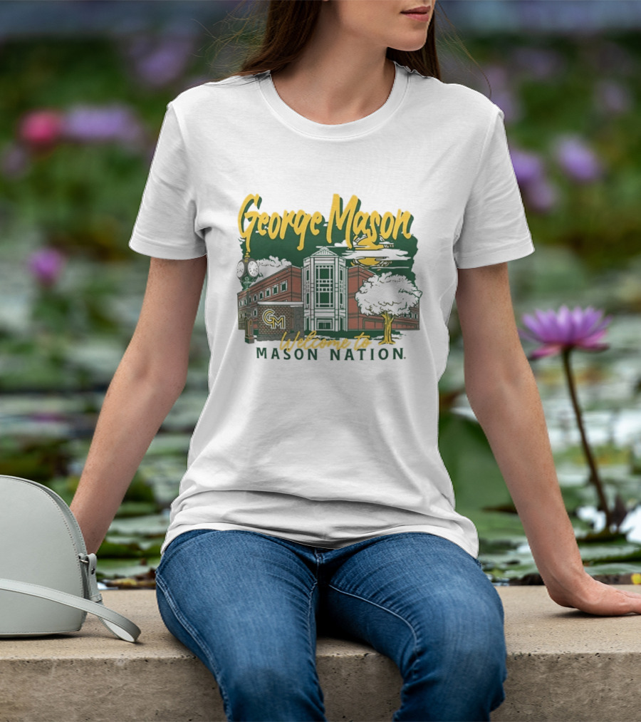 George Mason University Welcome To Mason Nation Iconic Campus Building And Tower T-Shirt
