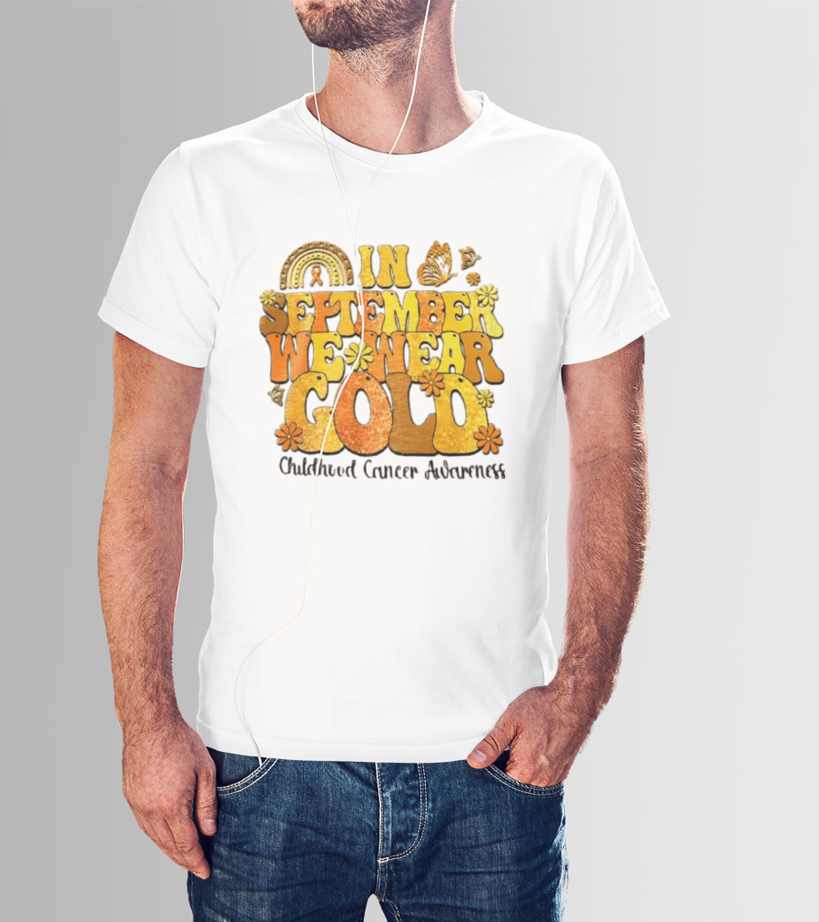 In September We Wear Gold Childhood Cancer Awareness Groovy Rainbow Butterfly Flower Motif T-Shirt
