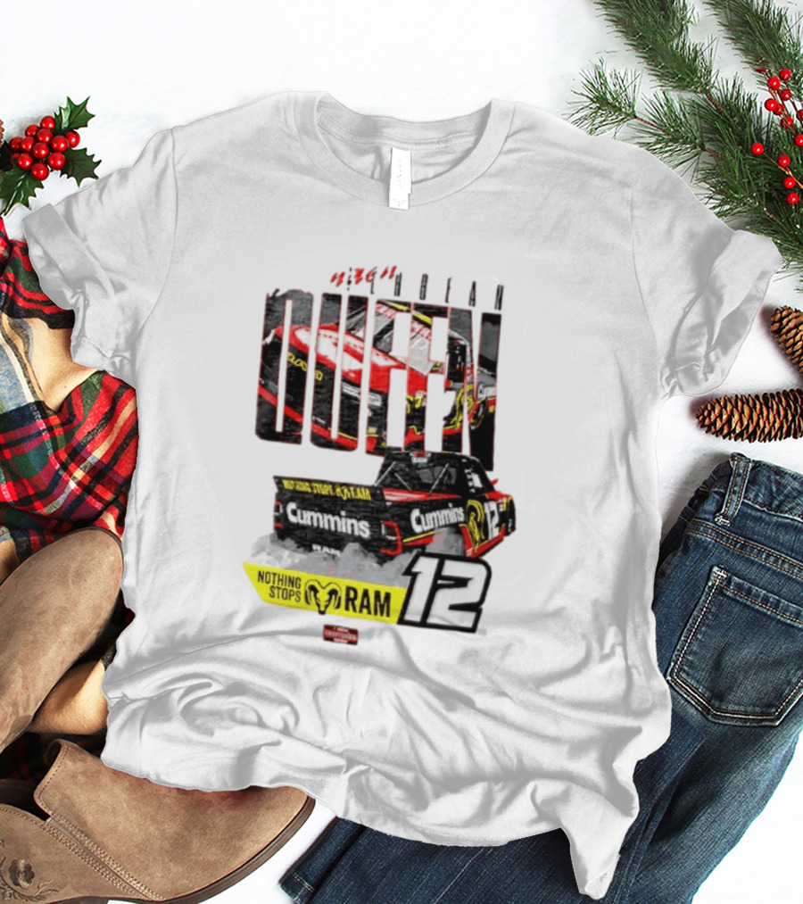 Kaulig Racing Brenden Queen Nothing Stops RAM Cummins 12 NASCAR T-Shirt